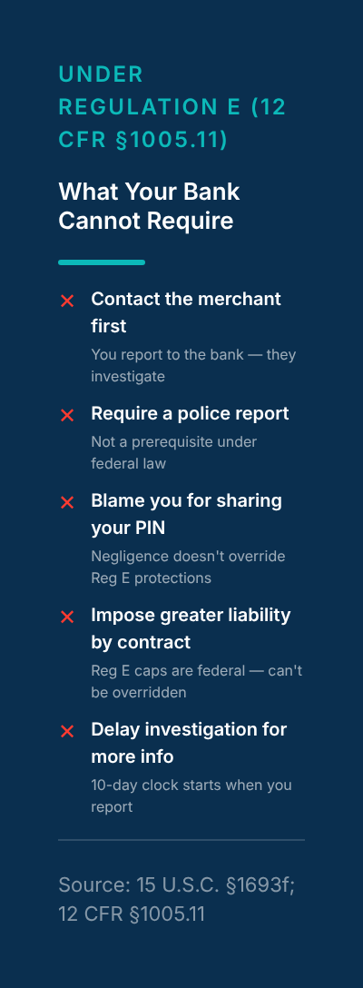 List of five things your bank cannot legally require during a fraud dispute under Regulation E
